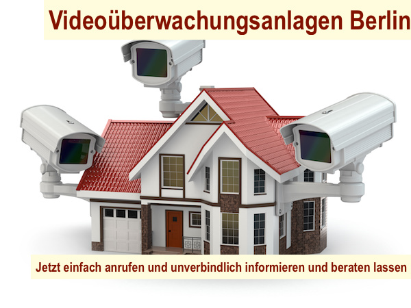 Videoüberwachungsanlagen Berlin Videoüberwachungsanlagen Berlin