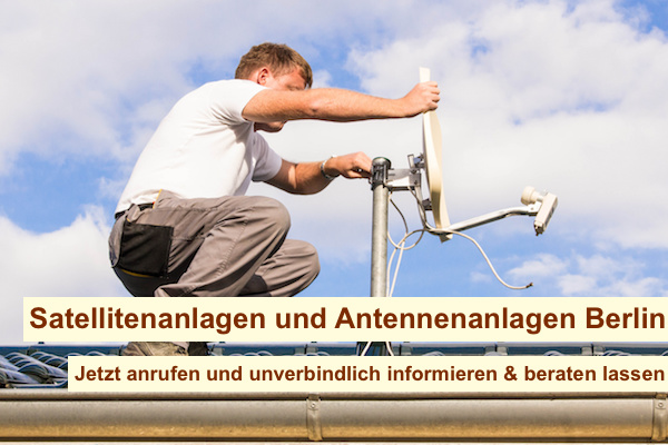 Satellitenanlagen und Antennenanlagen Berlin